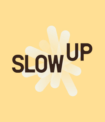 SLOW UP